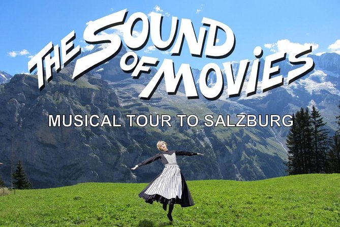 Sound of Movies: Musical Tour to Salzburg from Vienna - Why Salzburg feels like a movie set